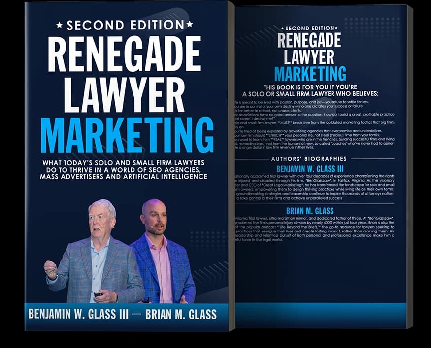 Renegade Lawyer Marketing, Second Edition, by Ben and Brian Glass — front and back cover